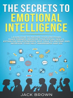 cover image of The Secrets to Emotional Intelligence